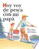 libro Hoy Voy De Pesca Con Mi Papá