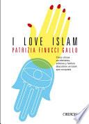 libro I Love Islam