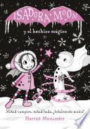 libro Isadora Moon Y El Hechizo Mágico (isadora Moon)