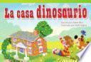libro La Casa Dinosaurio (dinosaur House)