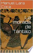 libro La Morada De Tántalo