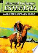 libro La Muerte Campea En Dodge