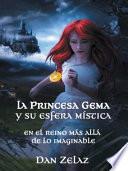libro La Princesa Gema Y Su Esfera Mstica