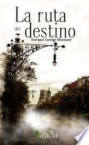 libro La Ruta Del Destino