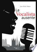 libro La Vocalista Ausente