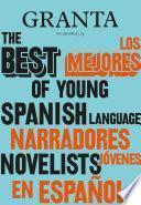 libro Los Mejores Narradores Jóvenes En Español / Granta: The Best Of Young Spanish-language Novelists