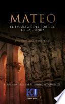 libro Mateo El Escultor Del Pórtico De La Gloria