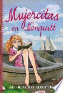libro Mujercitas En Nonquitt