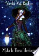 libro Myka, La Diosa Hechicera