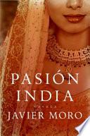 Descargar el libro libro Pasion India libro Pasion India