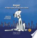 libro Roger El Tigre Que Perdio Sus Rayas 2da Edición