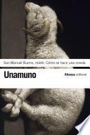 libro San Manuel Bueno, Mártir. Cómo Se Hace Una Novela
