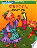 libro Sid Foca, Mayordomo
