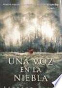libro Una Voz En La Niebla/ A Voice In The Fog