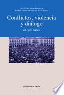 libro Conflictos, Violencia Y Diálogo: El Caso Vasco