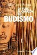 libro Un Viaje Al Corazón Del Budismo