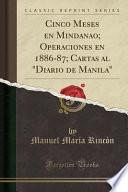 libro Cinco Meses En Mindanao; Operaciones En 1886 87; Cartas Al  Diario De Manila  (classic Reprint)
