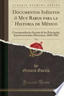 libro Documentos Inéditos ó Muy Raros Para La Historia De México, Vol. 1