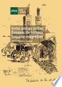 libro Entre Ambas Orillas.ensayos De Historia Hispano MagrebÍes