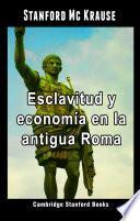 libro Esclavitud Y Economía En La Antigua Roma