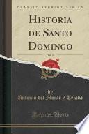 libro Historia De Santo Domingo, Vol. 3 (classic Reprint)