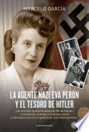 libro La Agente Nazi Eva Perón Y El Tesoro De Hitler