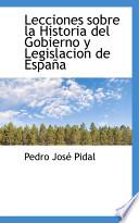 libro Lecciones Sobre La Historia Del Gobierno Y Legislacion De Espana