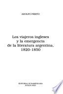 libro Los Viajeros Ingleses Y La Emergencia De La Literatura Argentina, 1820 1850