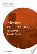 libro México En El Mundo (1960 2000)