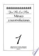 libro México Y Sus Revoluciones