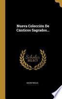 libro Nueva Colección De Cánticos Sagrados...