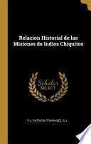 libro Relacion Historial De Las Misiones De Indios Chiquitos