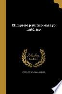 libro Spa Imperio Jesuitico Ensayo H