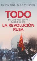 libro Todo Lo Que Necesitás Saber Sobre La Revolución Rusa