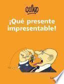 libro ¡qué Presente Impresentable! / What An Unpresentable Present!