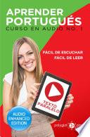 libro Aprender Portugués - Fácil De Leer - Fácil De Escuchar - Texto Paralelo: Curso En Audio No. 1