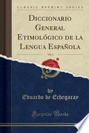 libro Diccionario General Etimológico De La Lengua Española, Vol. 3 (classic Reprint)