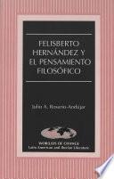 libro Felisberto Hernández Y El Pensamiento Filosófico
