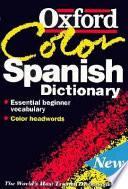 libro The Oxford Color Spanish Dictionary