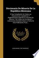 libro Diccionario De Minería De La República Mexicana