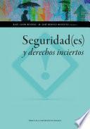 libro Seguridad(es) Y Derechos Inciertos