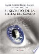 libro El Secreto De La Belleza Del Mundo