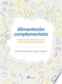 libro Alimentación Complementaria, Bases Para La Introducción De Nuevos Alimentos Al Lactante