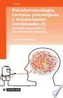 libro Psicofarmacología, Terapias Psicológicas Y Tratamientos Combinados