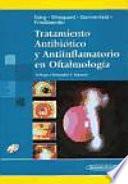 libro Tratamiento Antibiotico Y Antiinflamatorio En Oftalmologia / Antibiotic And Anti Inflammatory Therapy In Ophthalmology