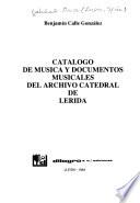 libro Catálogo De Música Y Documentos Musicales Del Archivo Catedral De Lérida
