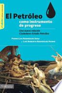 libro El Petróleo Como Instrumento De Progreso