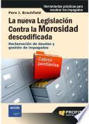 libro La Nueva Legislación Contra La Morosidad Descodificada