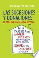 libro Las Sucesiones Y Donaciones En Cataluña Con La Nueva Reforma