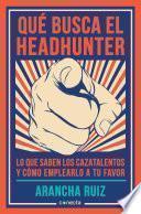 libro Qué Busca El Headhunter